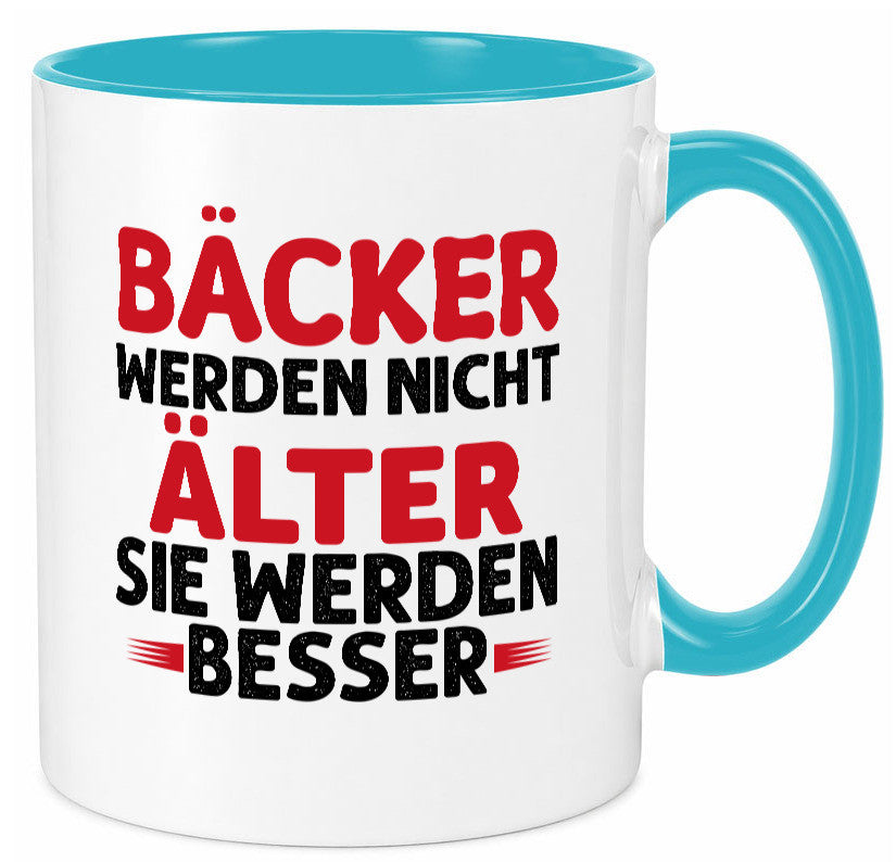 Bäcker werden nicht älter Sie besser lustig Humor Geschenkidee Geschenk Tasse