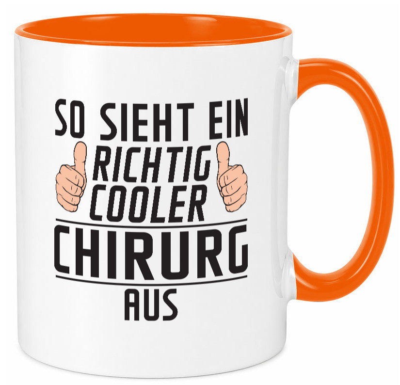 Richtig Cooler Chirurg | Medizin Chirurgie Krankenhaus lustiger Spruch Geschenk Tasse