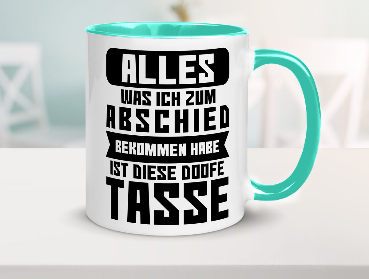 Zum Abschied | Kollegen Jobwechsel Büro Abschluss Geschenk Arbeit lustiger Tasse