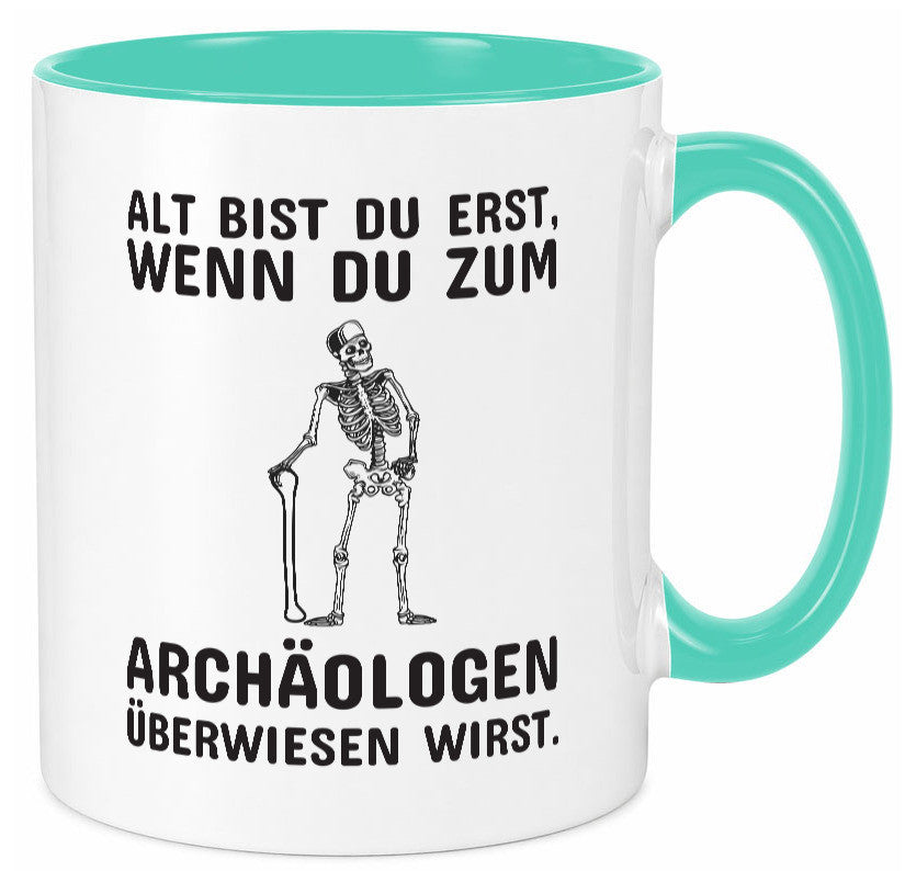 Alt werden | Geburtstag Tasse lustiger Spruch Alter Geschenk Geschenkidee
