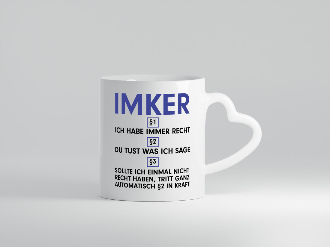 Ich habe immer Recht Imker | Imkerei v2 lustig Humor Geschenkidee Geschenk Tasse