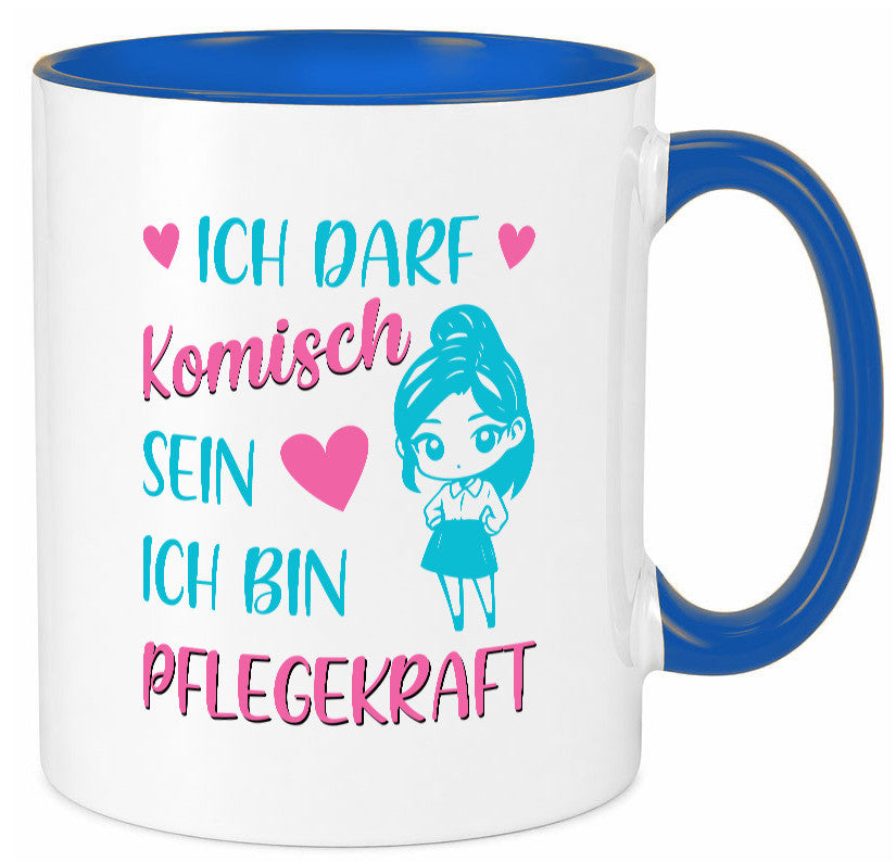 Ich darf komisch sein | Pflegekraft Geschenkidee Humor Tasse