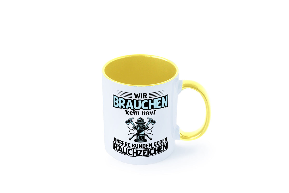 Wir brauchen kein Navi unsere Kunden geben Rauchzeichen lustiger Spruch Tasse