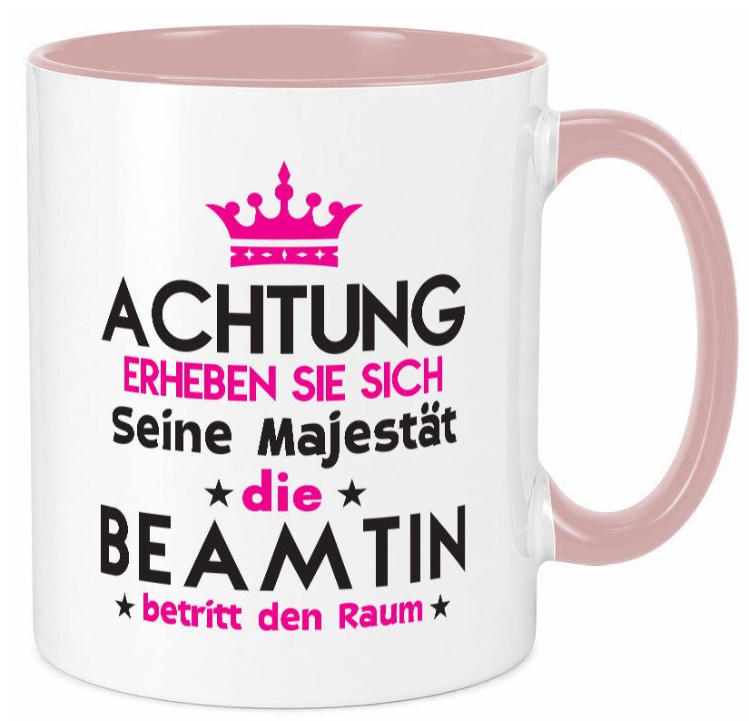 Seine Majestät Beamtin | Verbeamtung öffentlicher Dienst Geschenkidee Humor Tasse