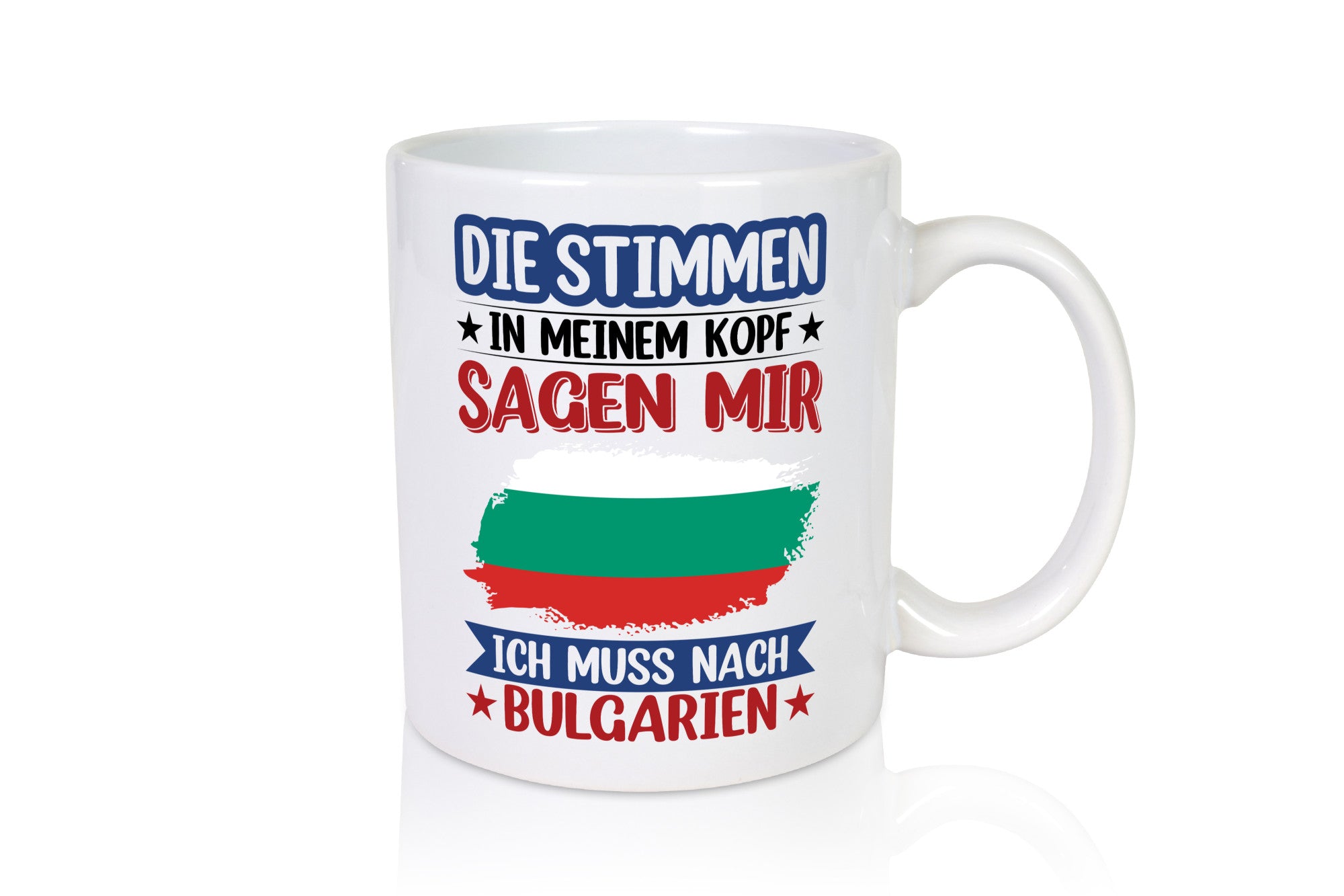 Bulgarien | Urlaub Stimmen in meinem Kopf Traumland Humor Geschenkidee Tasse
