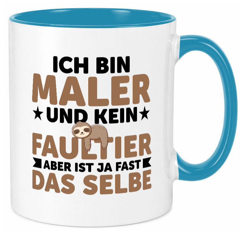 Ich bin kein Faultier: Maler | Malerei v2 lustiger Spruch Geschenk Tasse