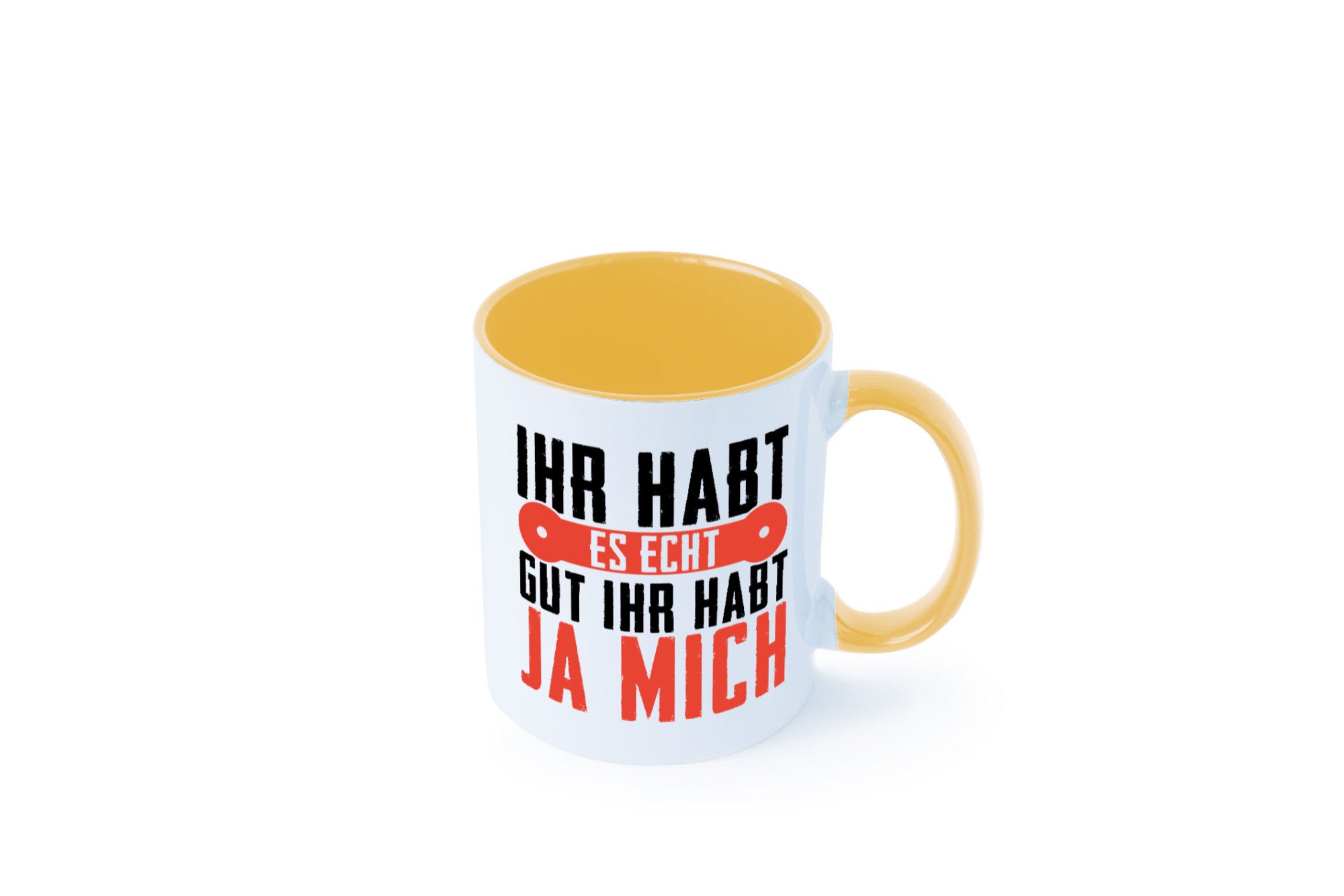 Ihr habt es echt gut ja mich lustig Humor Geschenkidee Geschenk Tasse
