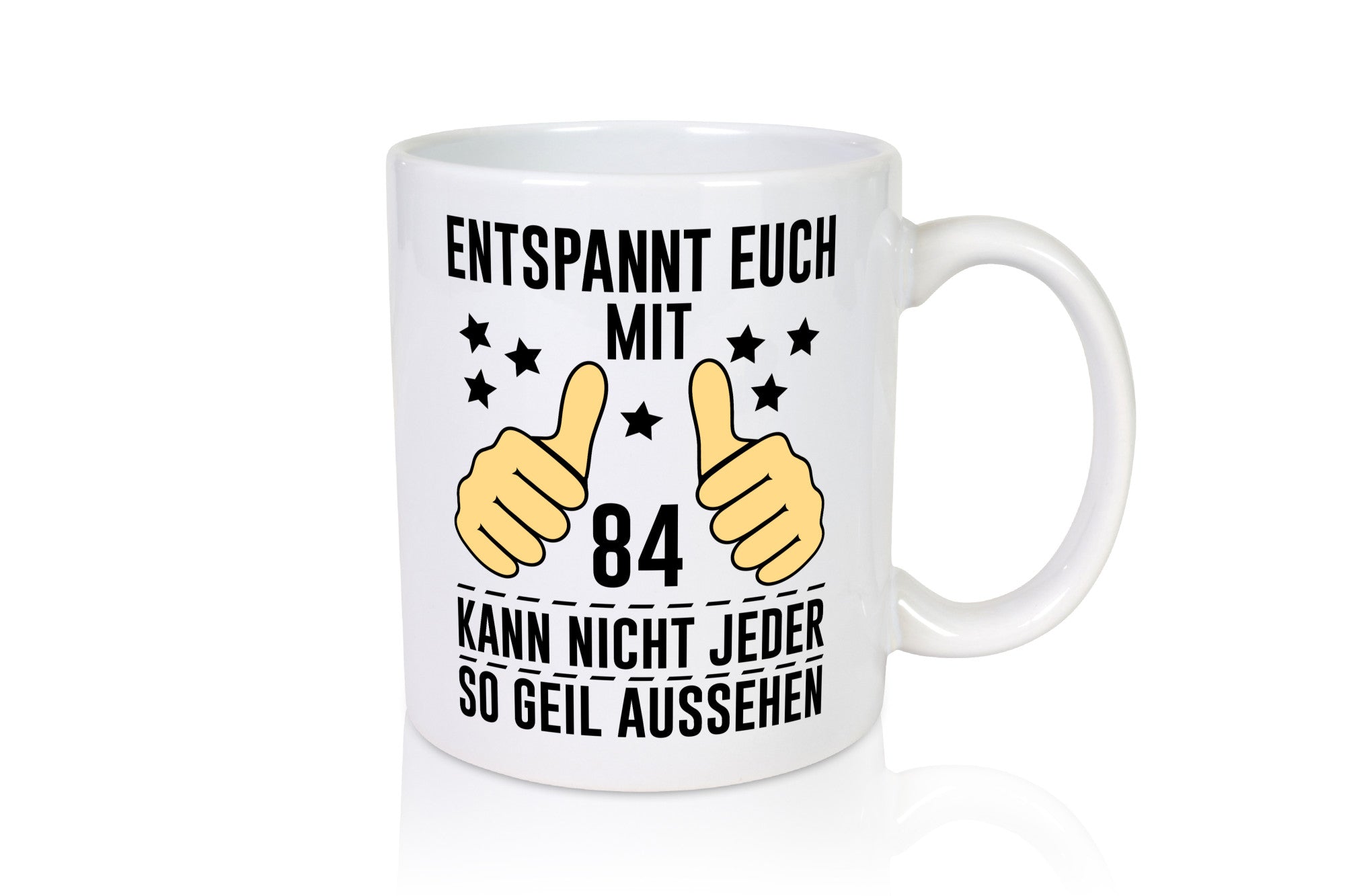 84. Geburtstag | 84 Jahre Geil aussehen Entspannt euch v2 Geschenkidee Humor