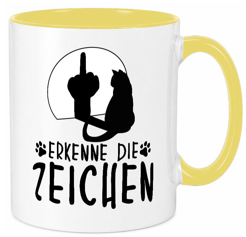 Erkenne die Zeichen | Katze Humor Tierliebhaber Geschenkidee Tasse