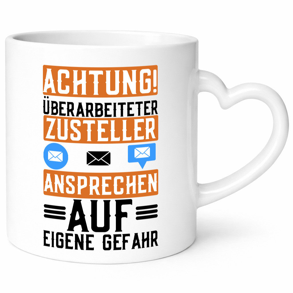Achtung überarbeiteter Zusteller | Postbote Kurier Paket Geschenkidee Arbeit