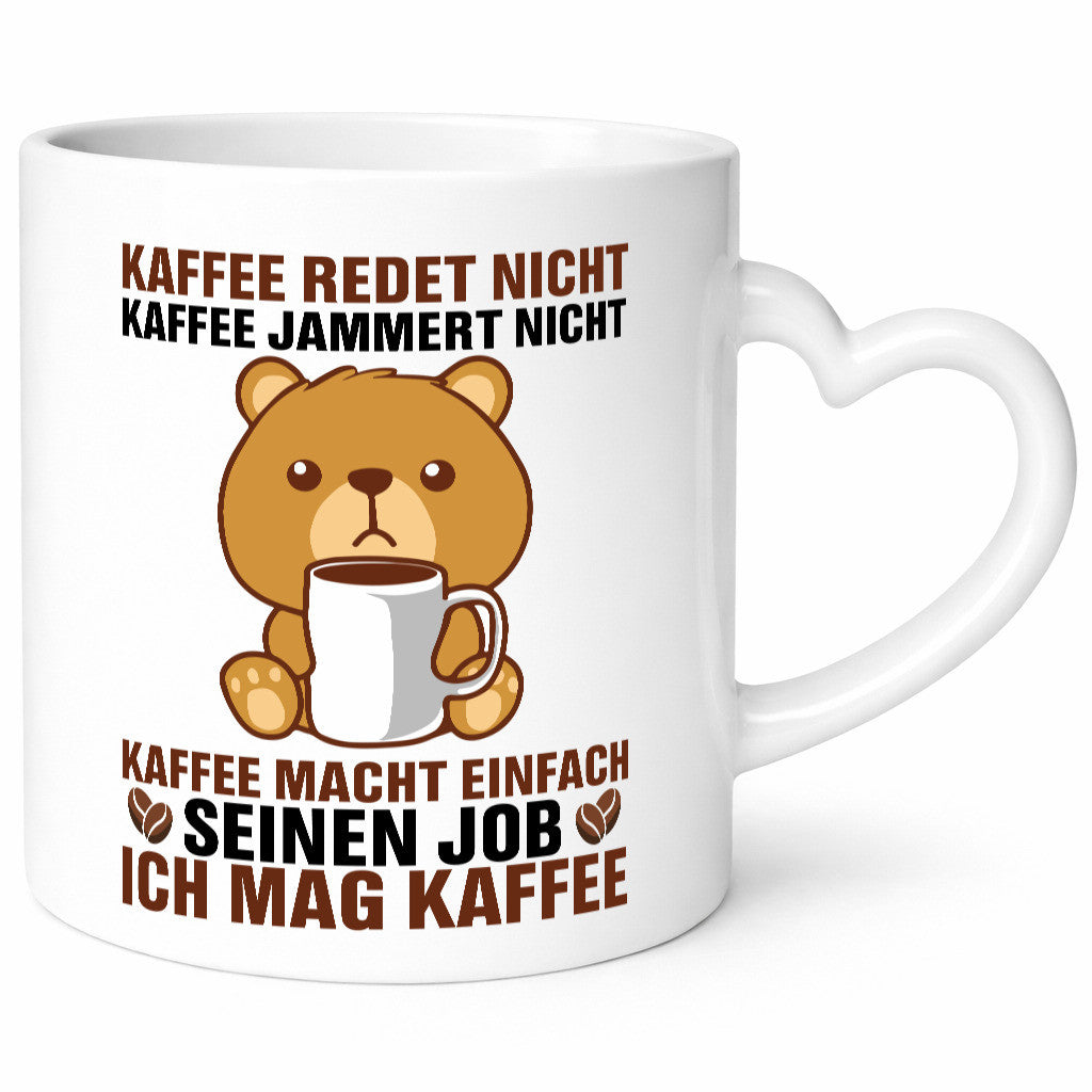 Kaffee redet nicht jammer ist toll Humor Geschenkidee Tasse