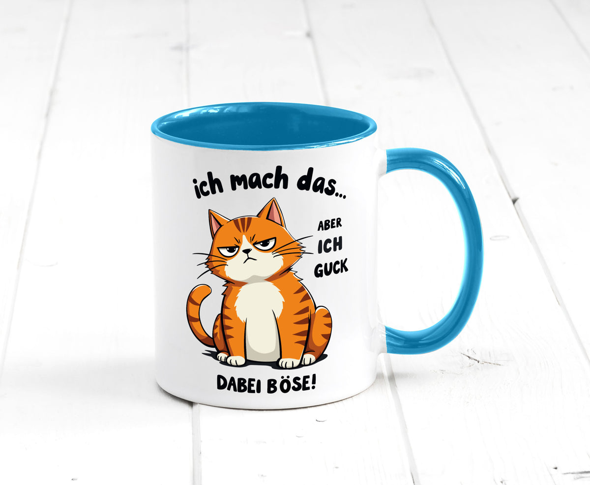Ich guck dabei Böse | Katze Ironie Geschenk Tierliebhaber Humor lustiger Spruch Tasse