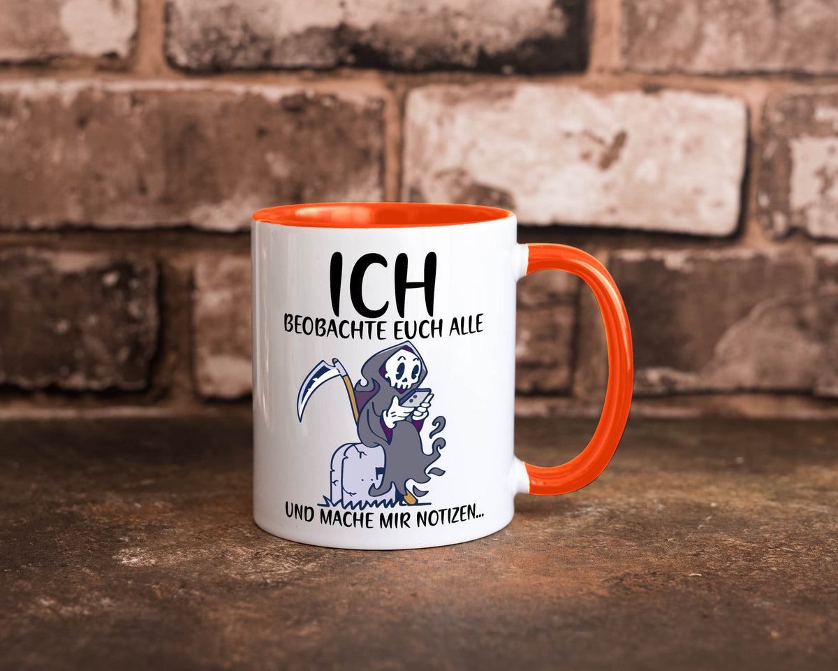 Ich beobachte euch | Sensenmann Sense Skelett Humor Geschenkidee Tasse