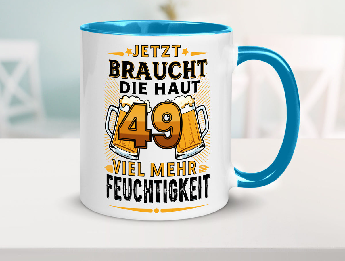 49 braucht die haut mehr Feuchtigkeit | 49. Geburtstag Geschenkidee Humor Tasse