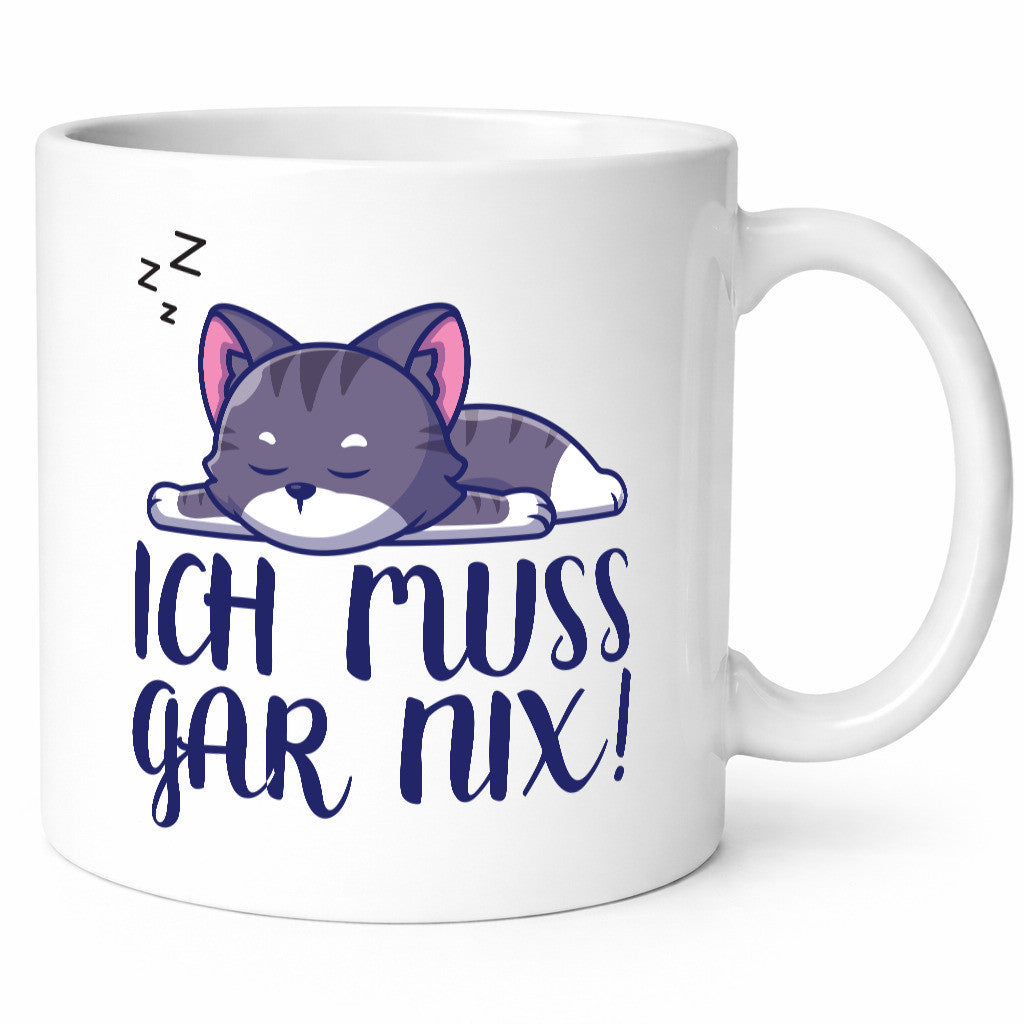 Ich muss gar nix ! | Katze schlafen lustiger Spruch Geschenk Tierliebhaber