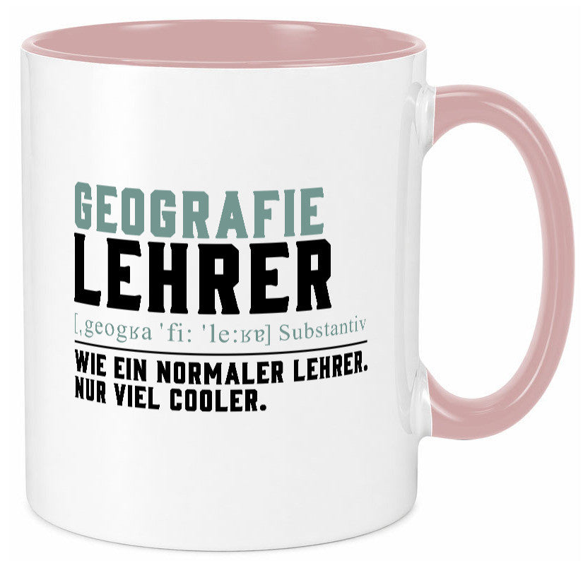 Geographielehrer | Lehrer Unterricht Lieblingslehrer lustiger Spruch Geschenk Tasse