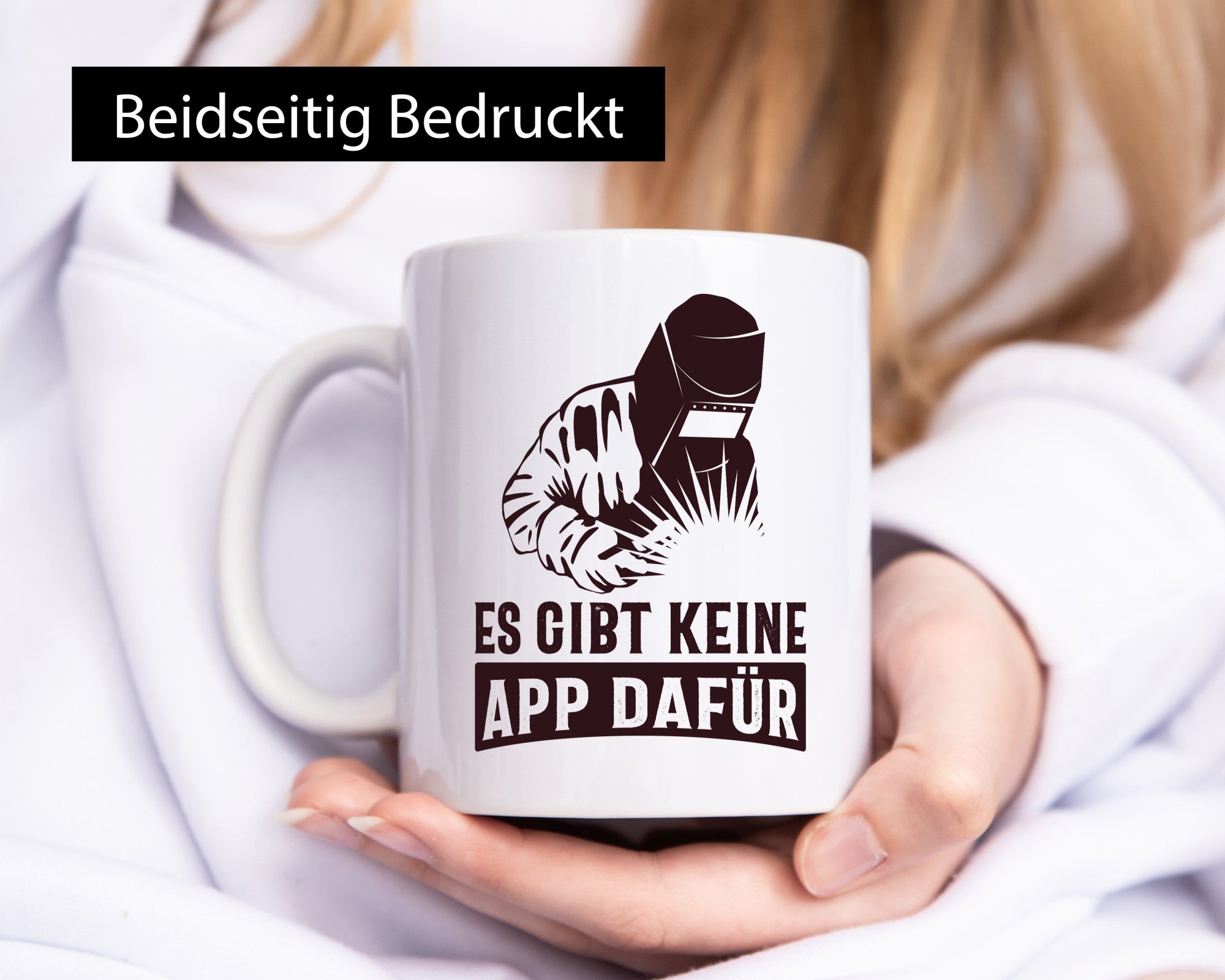 Keine App dafür | Schweisser lustig Humor Geschenkidee Geschenk Tasse