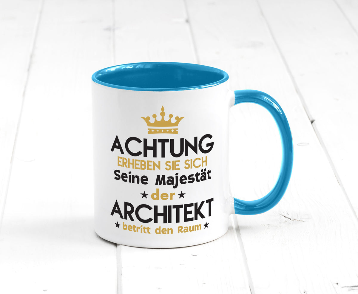 Seine Majestät Architekt | Architektur Büro Geschenkidee Arbeit Kollegen Humor Tasse