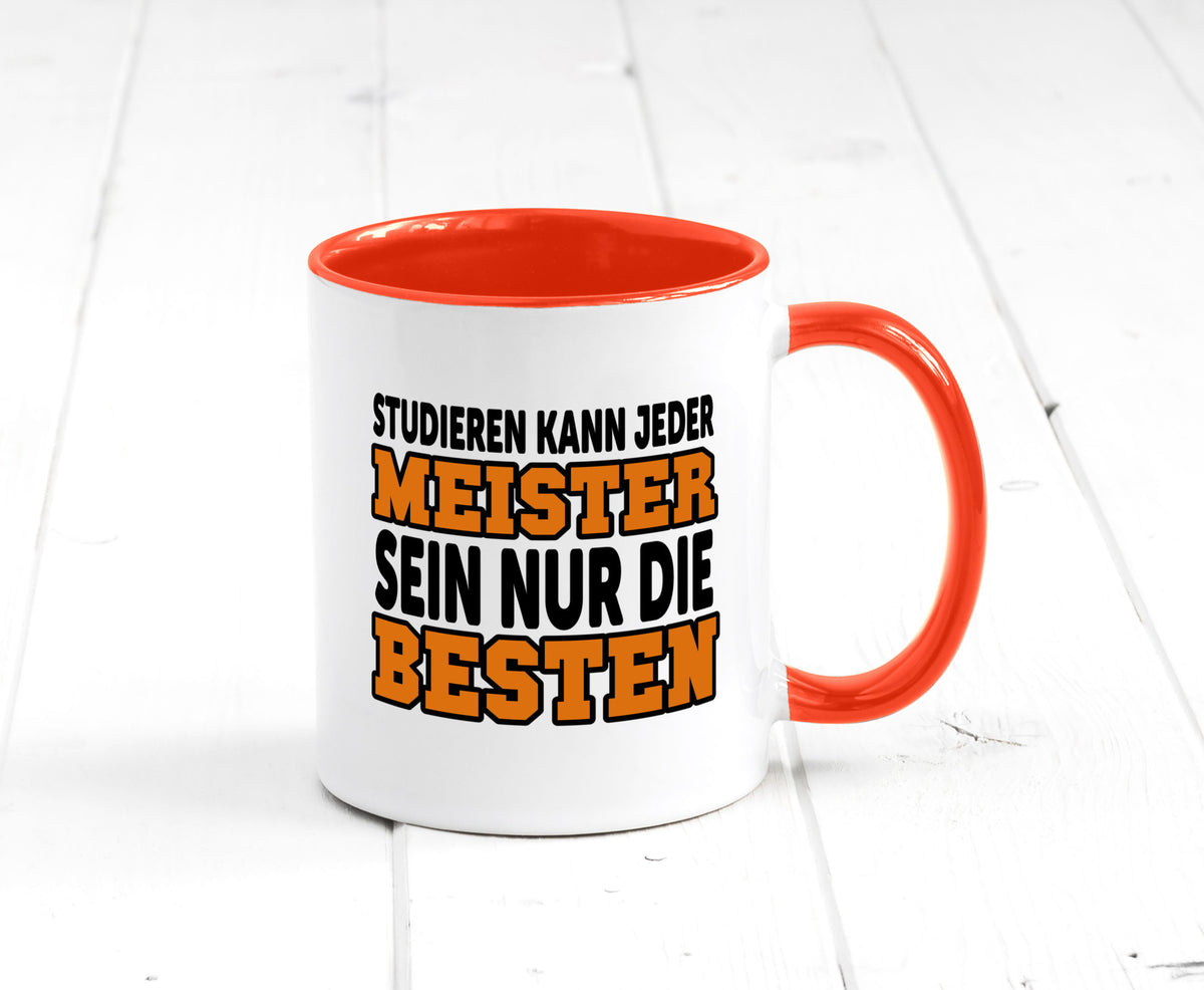 Meister | Handwerker Meisterprüfung Berufsabschluss Humor Arbeit Kollegen Büro Tasse
