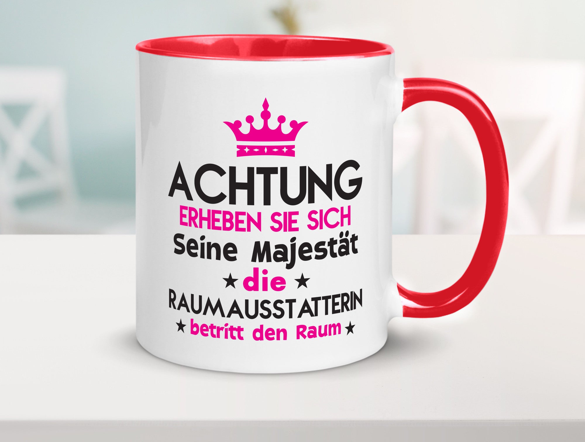 Seine Majestät Raumausstatterin | Wohn Ausstatterin Geschenk Humor Geschenkidee