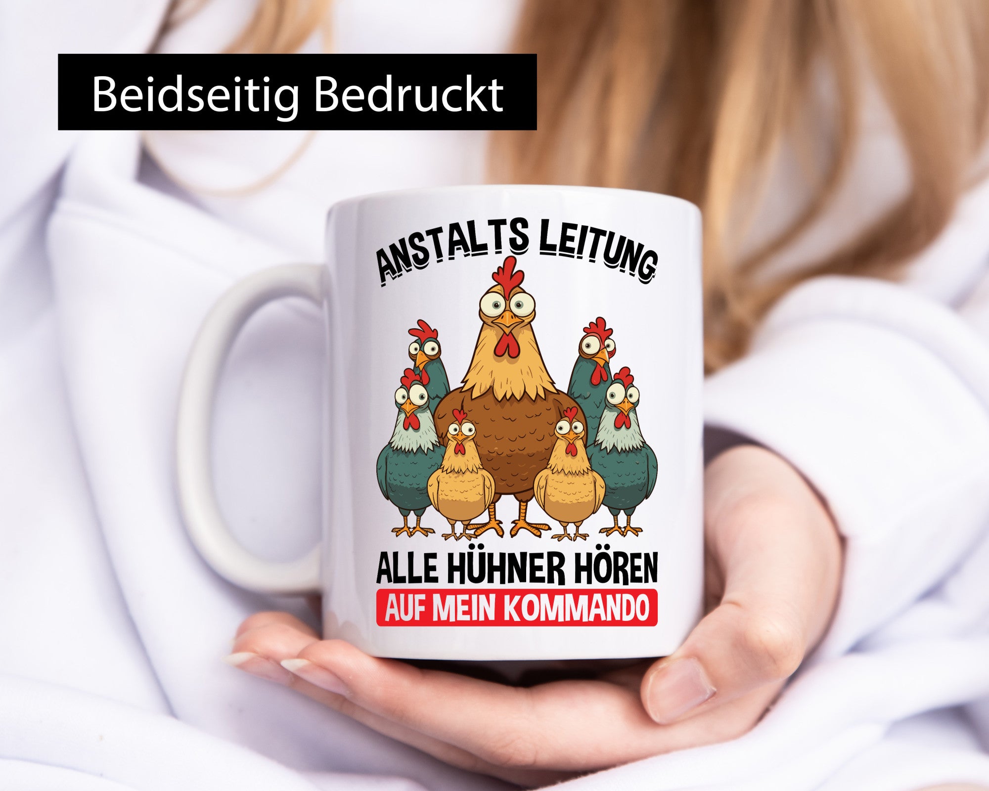Anstaltsleitung alle hühner hören aufs Kommando v2 Geschenkidee Humor Tasse