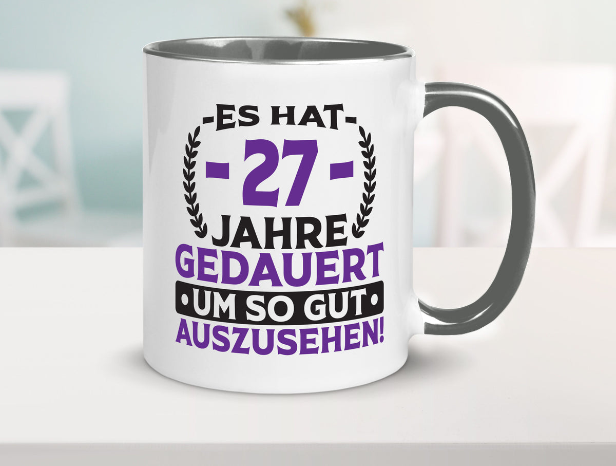 27 Jahre gedauert um so gut auszusehen | 27. Geburtstag v2 Geschenkidee Humor Tasse