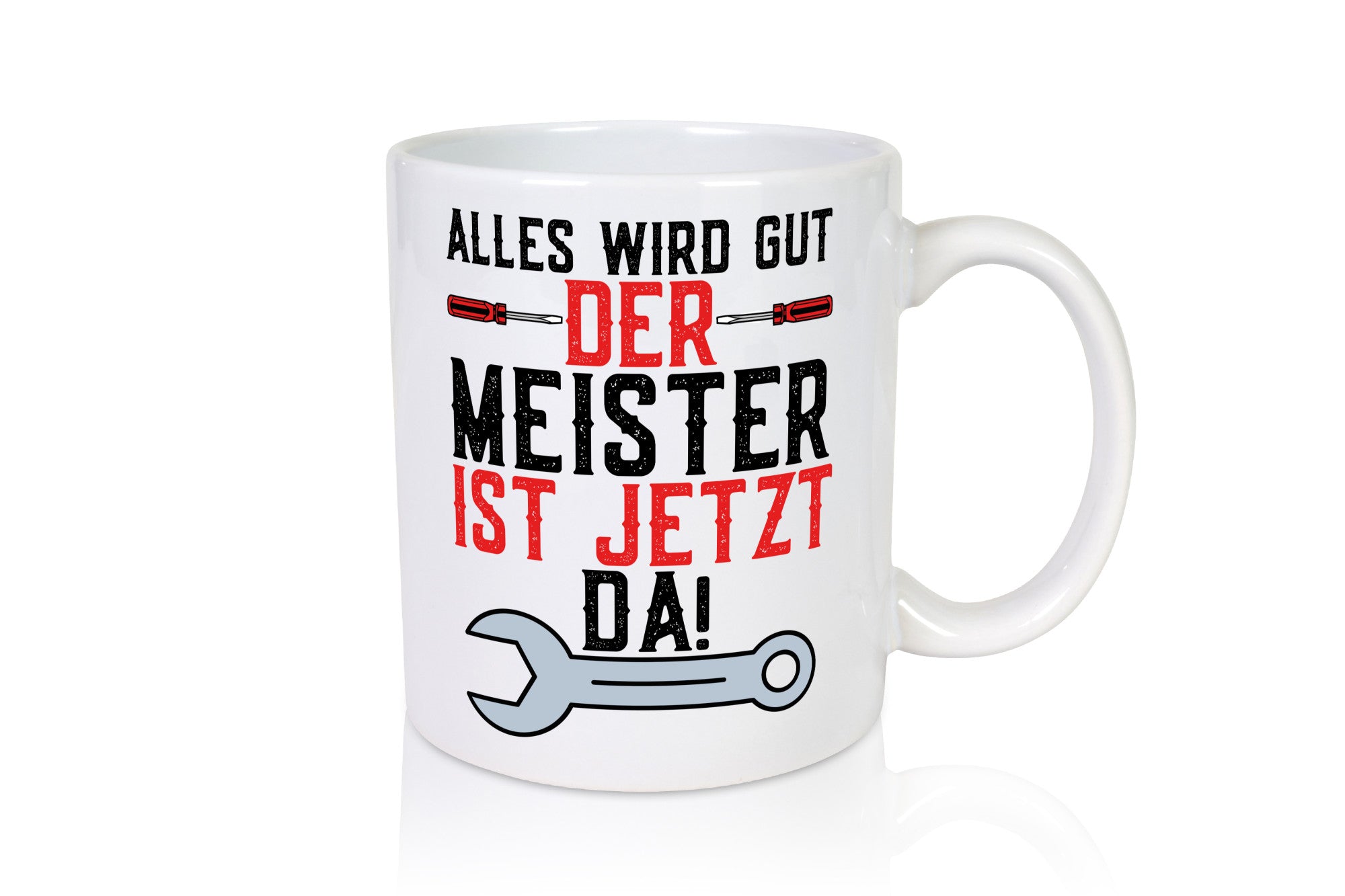Alles wird gut | KFZ Mechaniker Meister Auto Werkzeug lustig Humor Geschenkidee