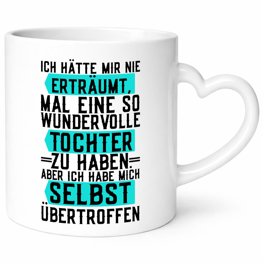 Wundervolle Tochter | Liebe Papa Vatertag Humor lustiger Spruch Geschenk