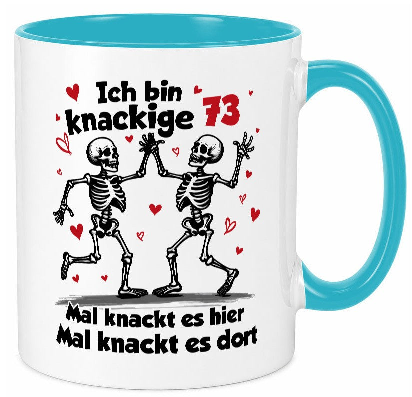 73. Geburtstag | Knackige 73 Ich bin alt v2 Geschenk Geschenkidee lustiger Tasse