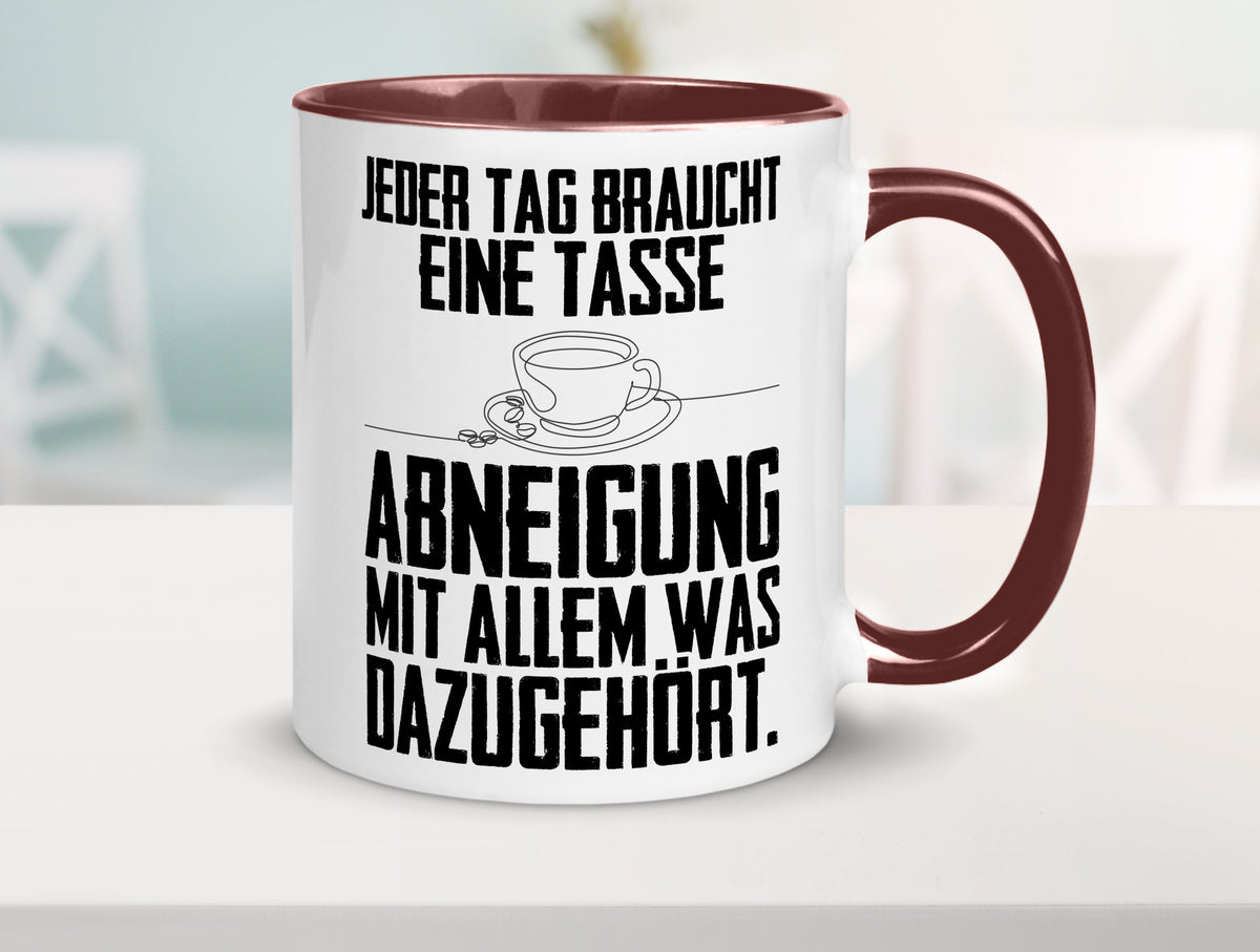 Abneigungstasse Humor Geschenkidee Tasse