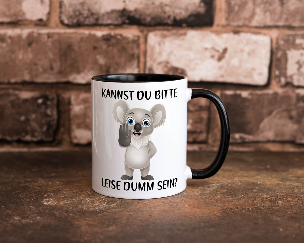 Bitte leise dumm sein | frecher Koala Flüstern Comic Humor Geschenkidee Tasse
