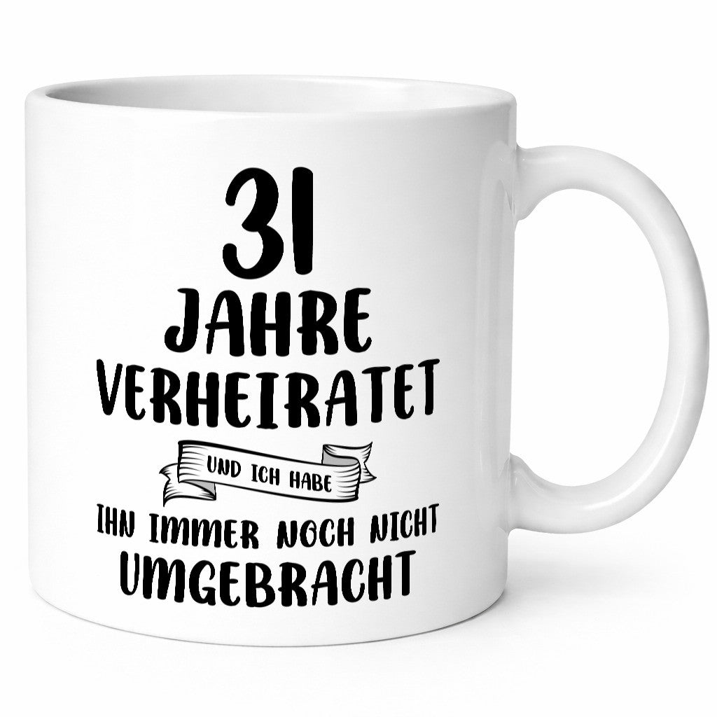 31 Jahre Verheiratet, immer noch am Leben! Geschenkidee Humor Tasse