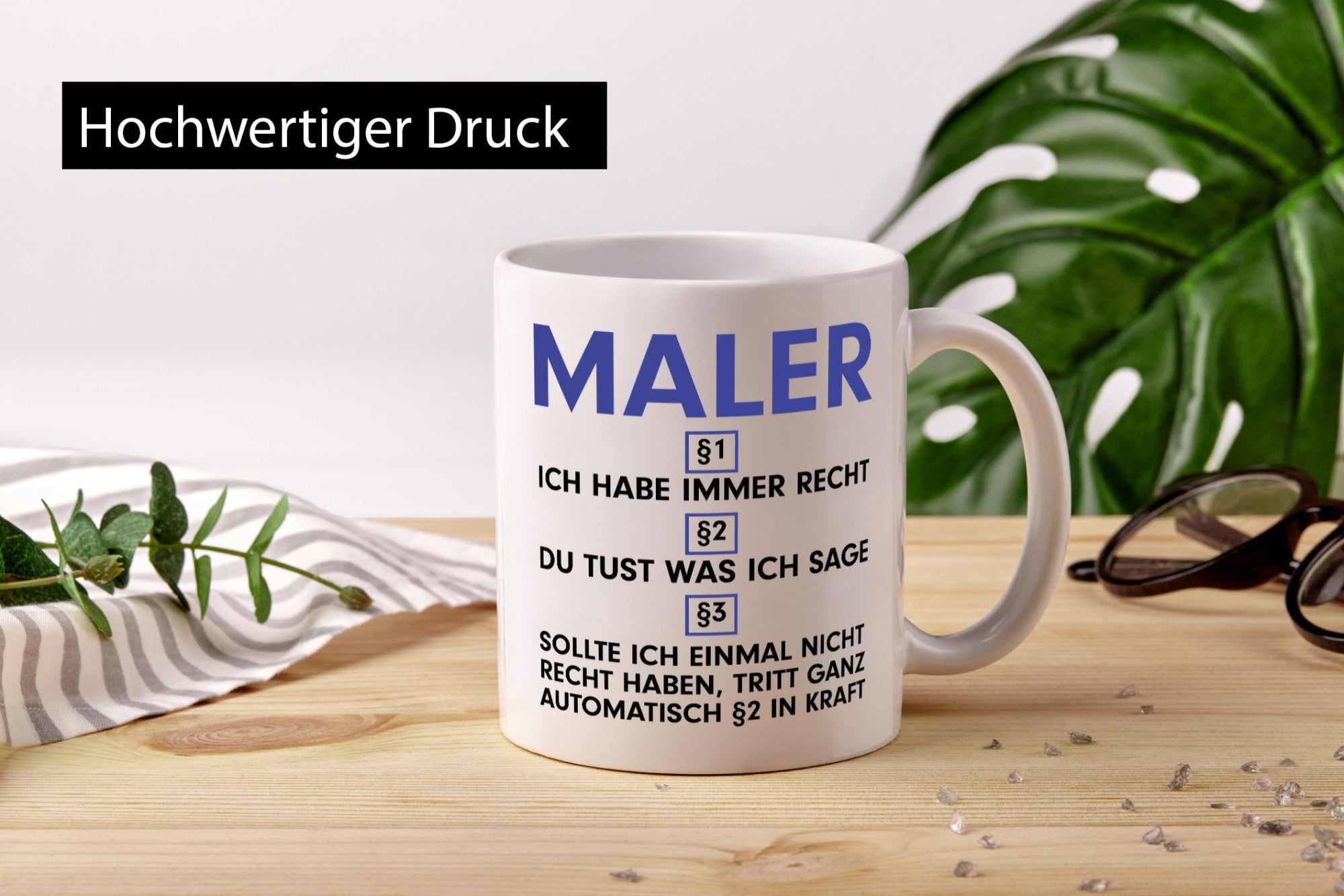 Ich habe immer Recht Maler | Malerei v2 Geschenk Humor Geschenkidee lustiger