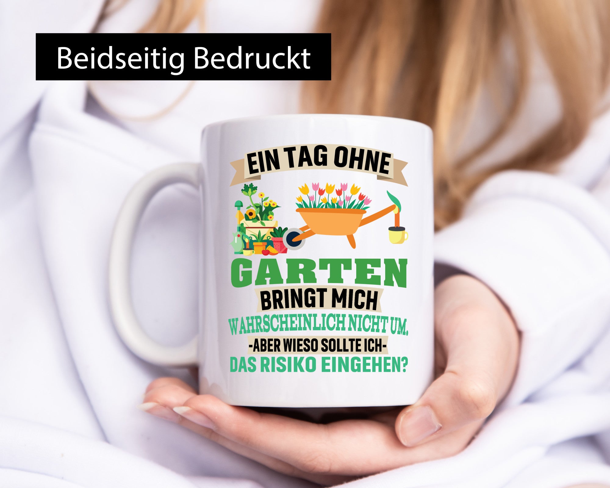 Ein Tag ohne Garten | bringt mich nicht um Gärtner Humor Geschenkidee Tasse