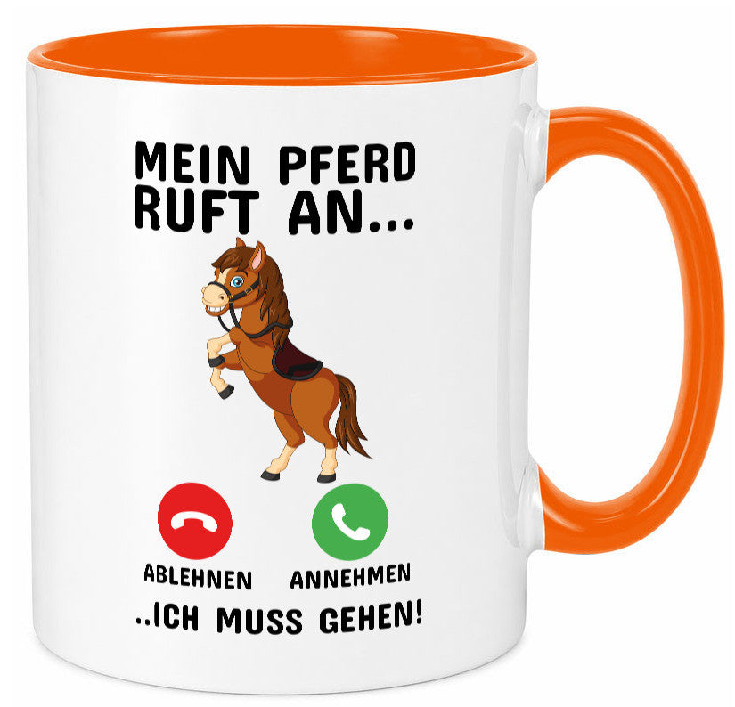 Mein Pferd ruft an Humor Geschenkidee Tasse