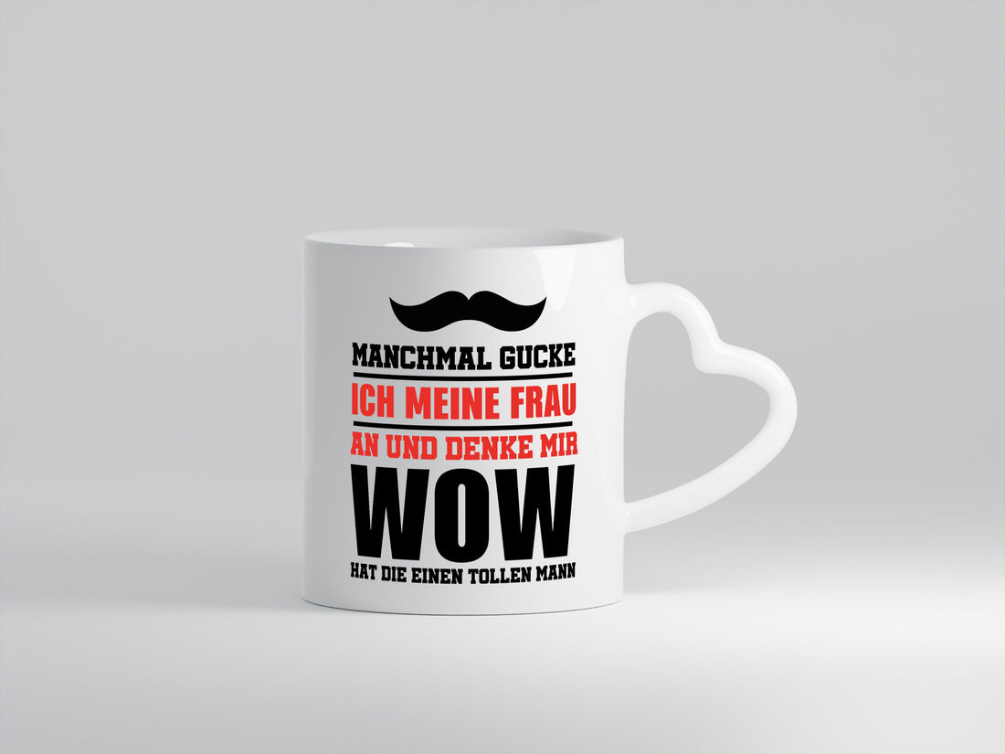 Sie hat einen tollen Mann Geschenkidee Humor Tasse