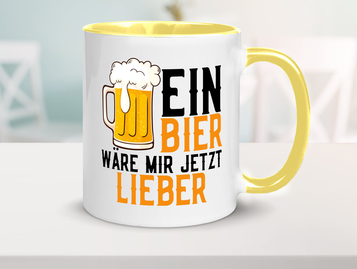 Ein Bier wäre mir jetzt lieber | Kollegen lustiger Spruch Geschenk Arbeit Büro Tasse