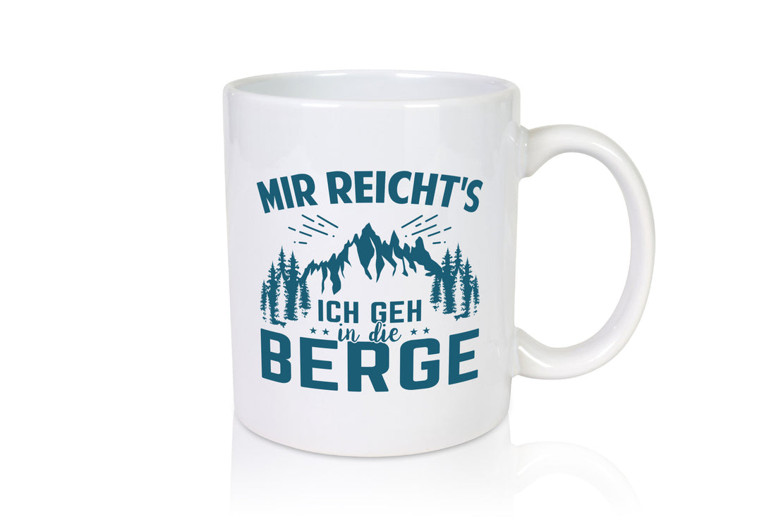 Ich geh in die Berge | Bäume lustig Humor Geschenkidee Geschenk Tasse