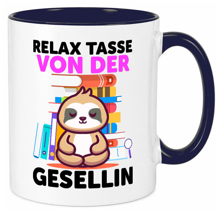 Relax Tasse: Gesellin | Handwerkerinnen lustig Humor Geschenkidee Geschenk Tasse