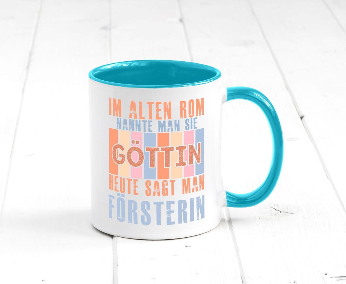 Heute sagt man: Försterin | Forst Arbeit lustig Kollegen Büro Geschenk Tasse