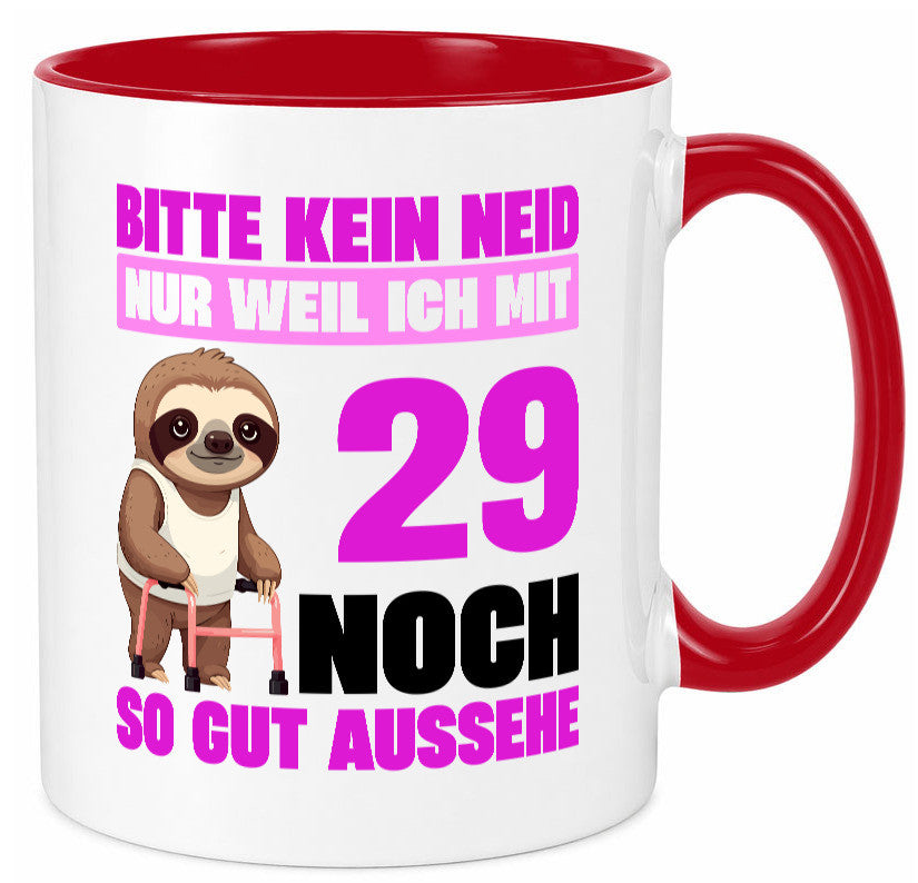 29. Geburtstag | Bitte kein neid Faultier 29 Jahre Humor Geschenkidee Tasse