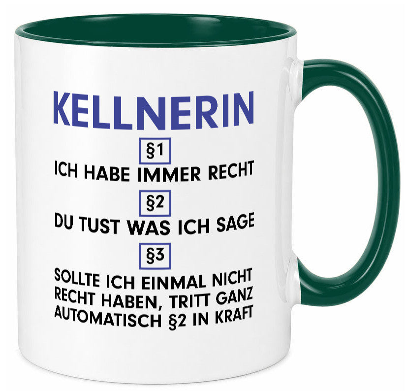 Ich habe immer Recht Kellnerin | Beruf kellnern Bedienung v2 lustig Arbeit