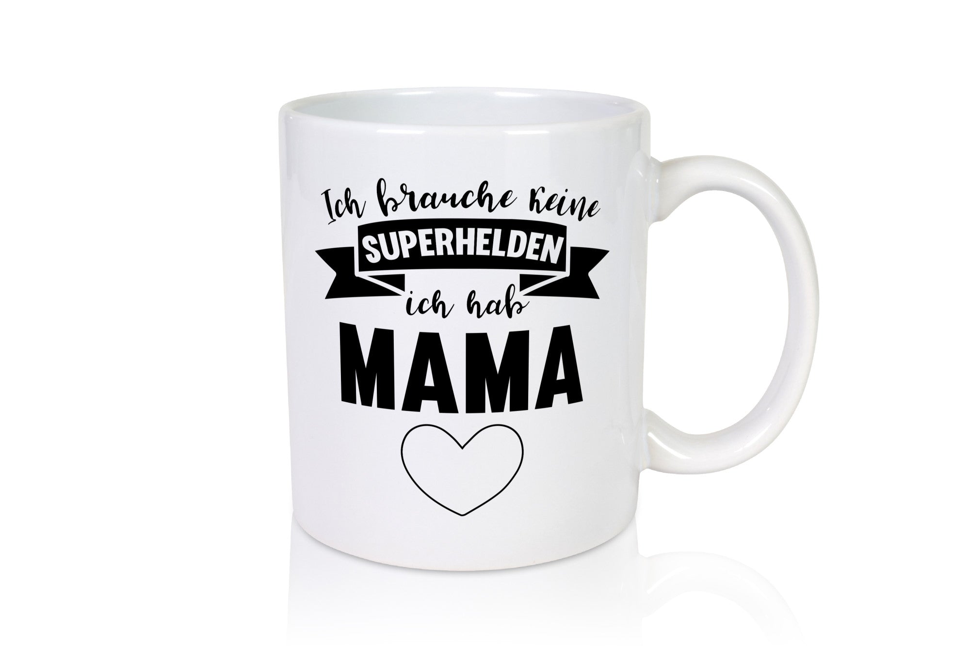 Ich brauche keine Superhelding | Mama ist die Beste lustiger Spruch Geschenk