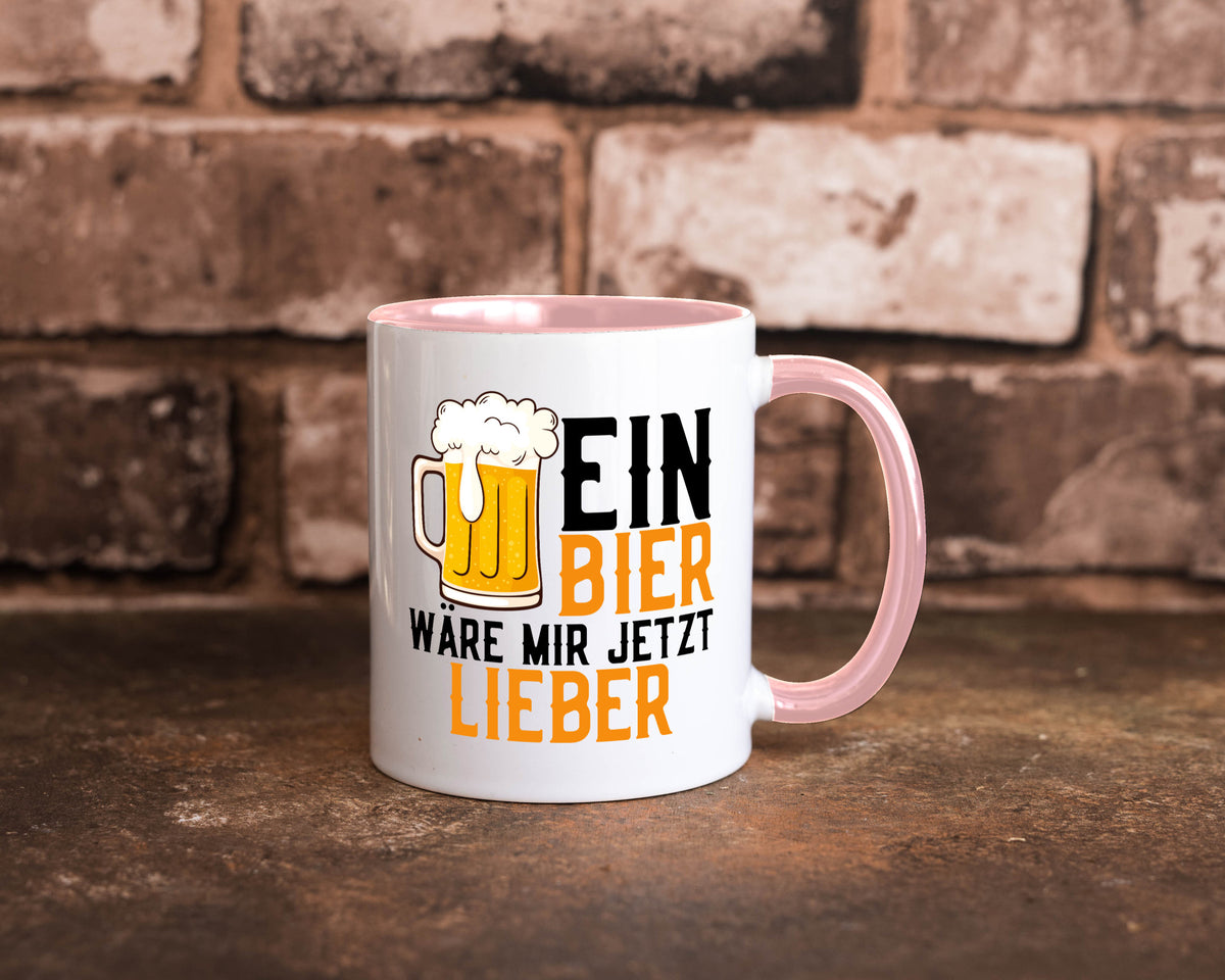 Ein Bier wäre mir jetzt lieber | Kollegen lustiger Spruch Geschenk Arbeit Büro Tasse