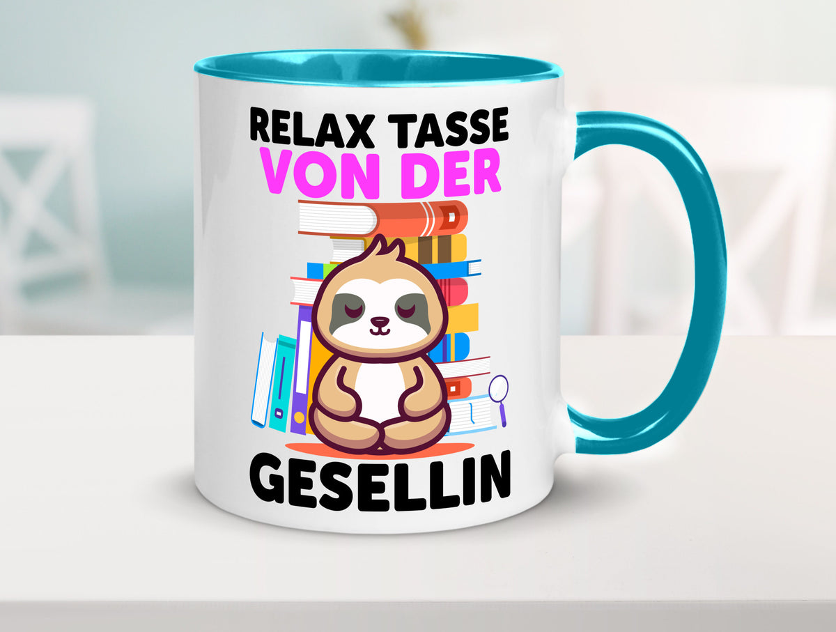 Relax Tasse: Gesellin | Handwerkerinnen lustig Humor Geschenkidee Geschenk Tasse