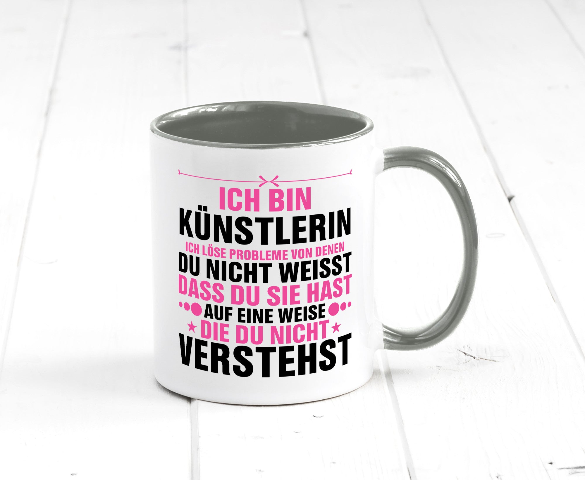 Löse Probleme: Künstlerin | Kunst v2 Geschenkidee Humor Tasse