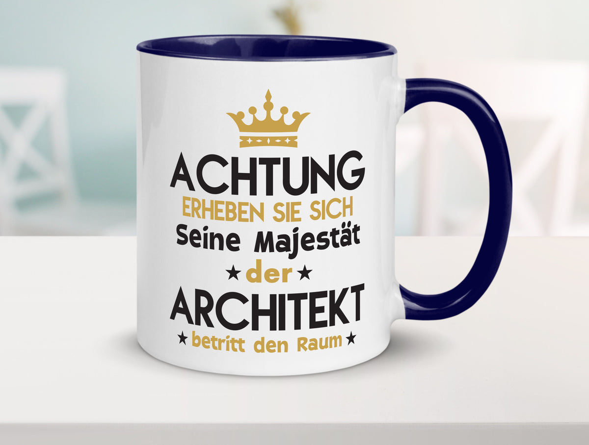 Seine Majestät Architekt | Architektur Büro Geschenkidee Arbeit Kollegen Humor Tasse