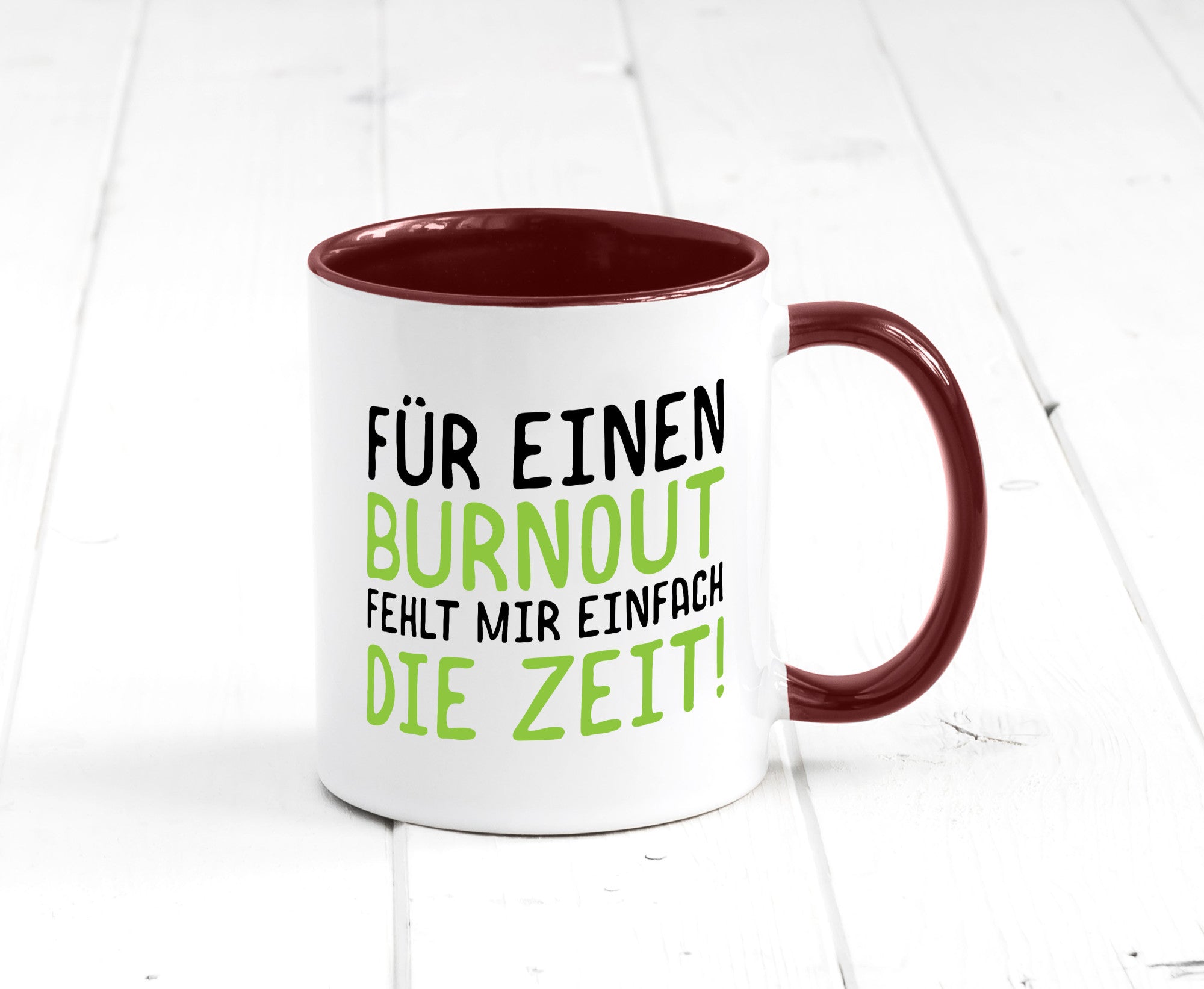 Für Burnout fehlt die Zeit | Stress Arbeit Kollegen Geschenkidee Büro Humor