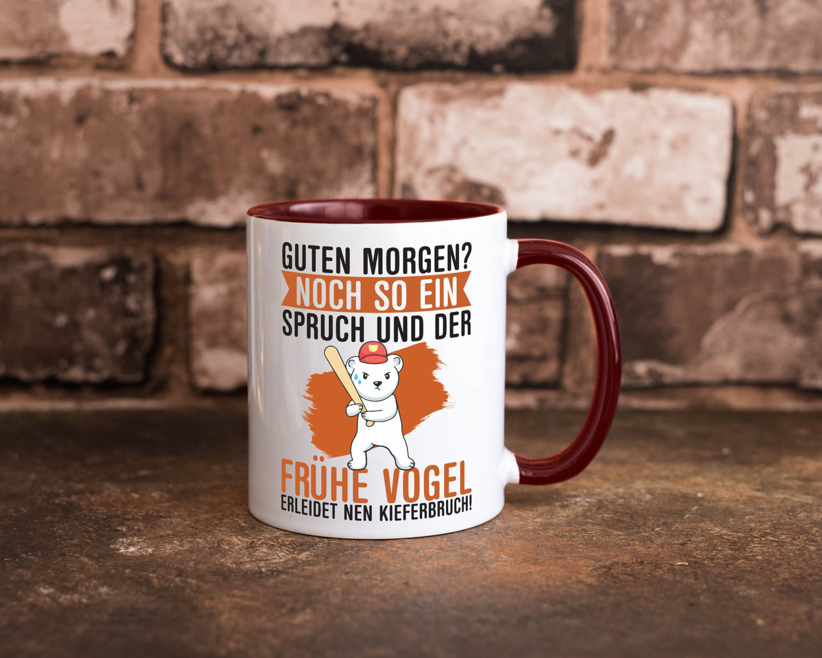 Guten Morgen | Bär Der frühe Vogel erledidet Kiferbruch Humor Geschenkidee Tasse