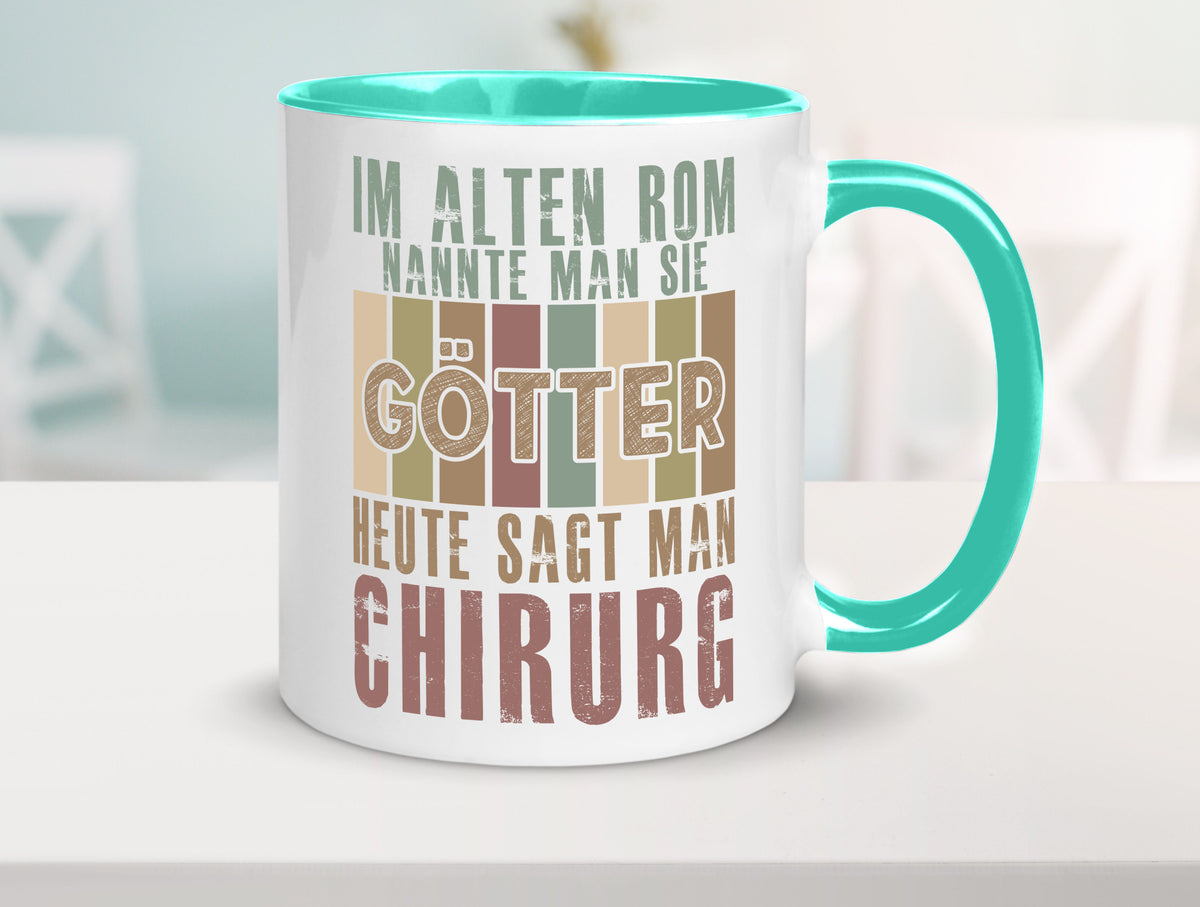 Heute sagt man: Chirurg | Medizin Chirurgie Geschenkidee Humor Tasse